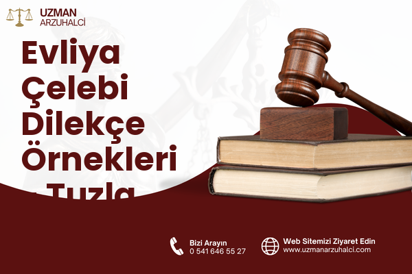 Evliya Çelebi Dilekçe Örnekleri - Tuzla