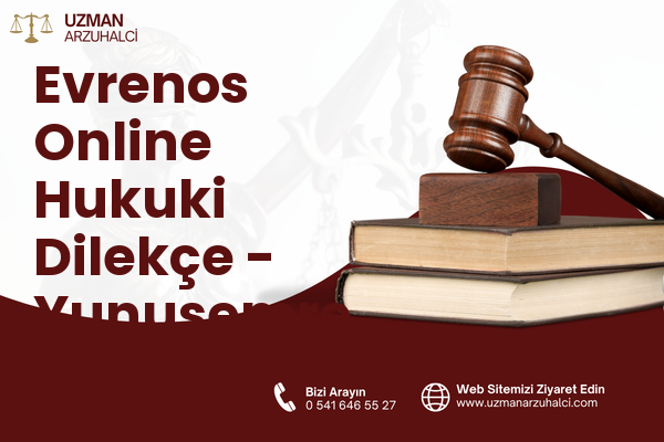 Evrenos Online Hukuki Dilekçe - Yunusemre