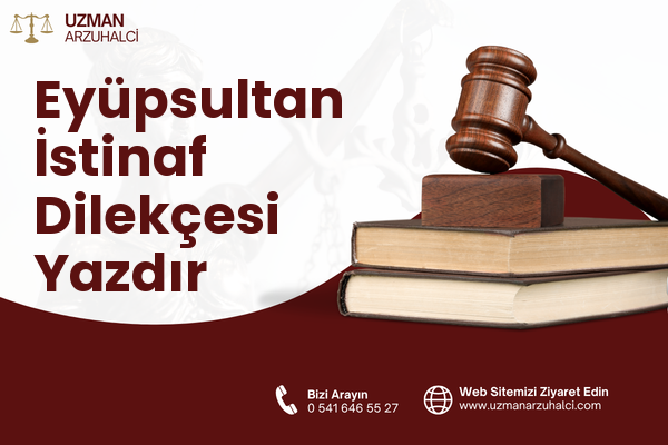 Eyüpsultan İstinaf Dilekçesi Yazdır