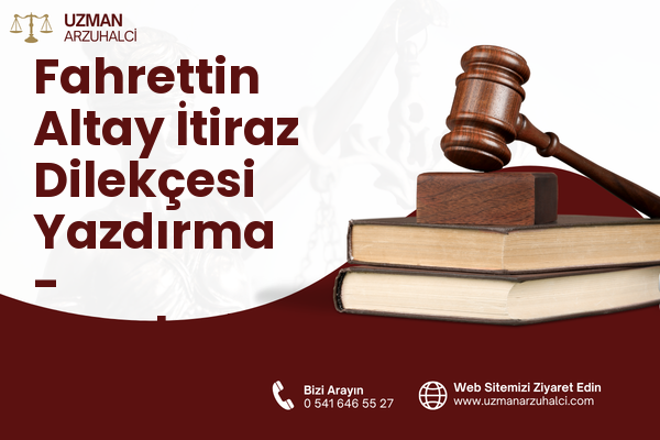 Fahrettin Altay İtiraz Dilekçesi Yazdırma - Karabağlar