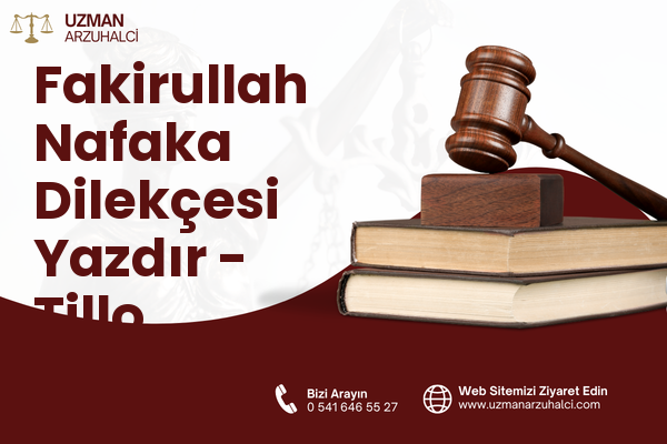 Fakirullah Nafaka Dilekçesi Yazdır - Tillo