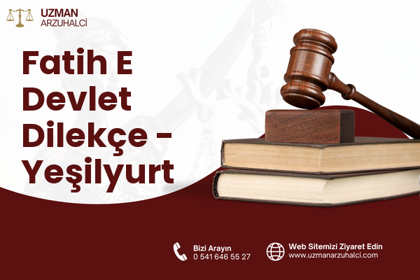 Fatih E Devlet Dilekçe - Yeşilyurt