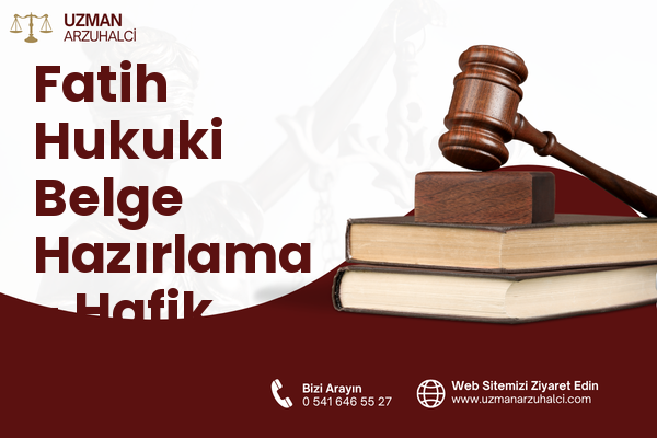Fatih Hukuki Belge Hazırlama - Hafik