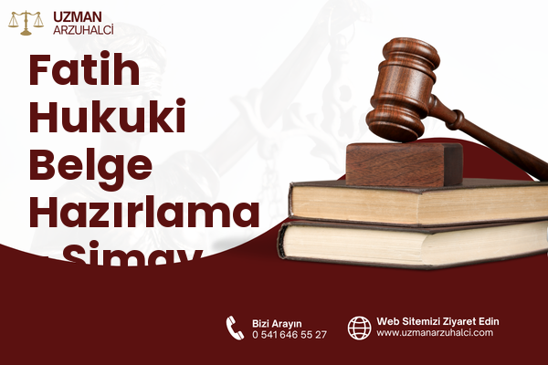 Fatih Hukuki Belge Hazırlama - Simav