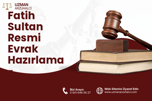 Fatih Sultan Resmi Evrak Hazırlama - Etimesgut