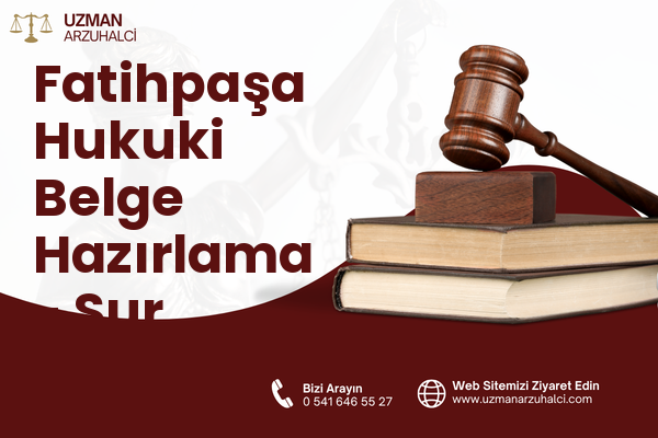 Fatihpaşa Hukuki Belge Hazırlama - Sur