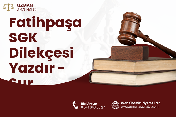 Fatihpaşa SGK Dilekçesi Yazdır - Sur