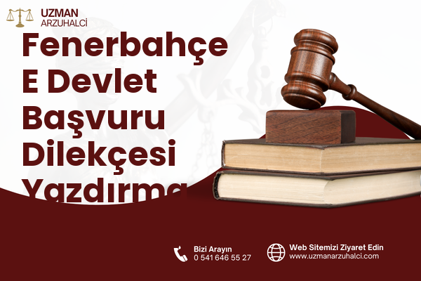 Fenerbahçe E Devlet Başvuru Dilekçesi Yazdırma - Kadıköy