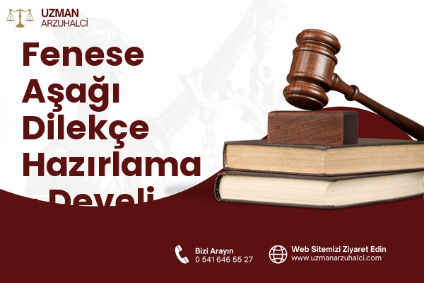 Fenese Aşağı Dilekçe Hazırlama - Develi