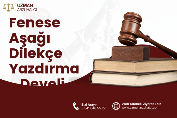 Fenese Aşağı Dilekçe Yazdırma - Develi