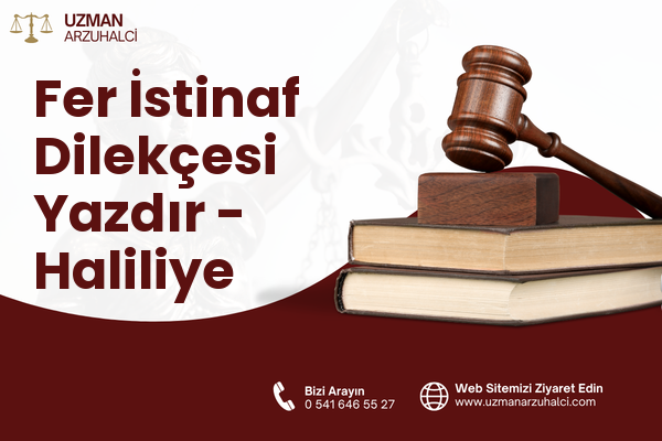 Fer İstinaf Dilekçesi Yazdır - Haliliye