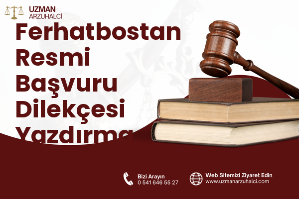 Ferhatbostan Resmi Başvuru Dilekçesi Yazdırma - Merkez