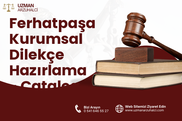 Ferhatpaşa Kurumsal Dilekçe Hazırlama - Çatalca
