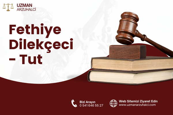 Fethiye Dilekçeci - Tut