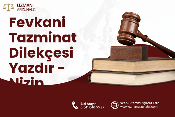 Fevkani Tazminat Dilekçesi Yazdır - Nizip