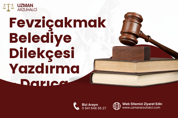 Fevziçakmak Belediye Dilekçesi Yazdırma - Darıca