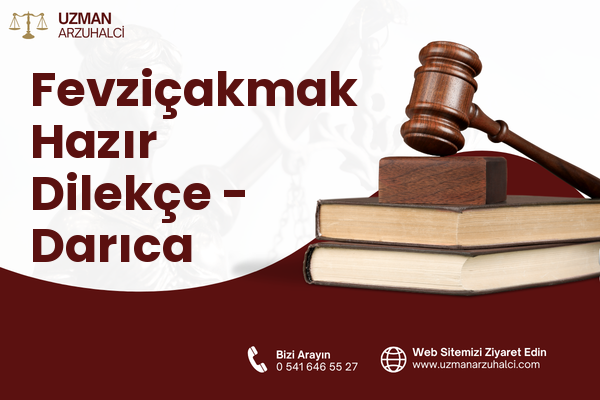 Fevziçakmak Hazır Dilekçe - Darıca