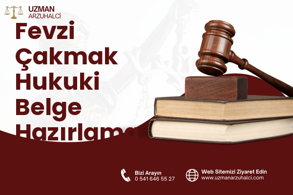 Fevzi Çakmak Hukuki Belge Hazırlama - Foça