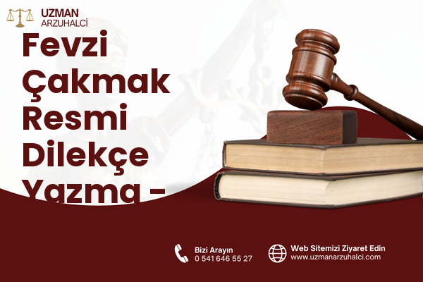 Fevzi Çakmak Resmi Dilekçe Yazma - Kumlu