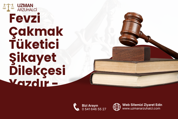 Fevzi Çakmak Tüketici Şikayet Dilekçesi Yazdır - Pendik
