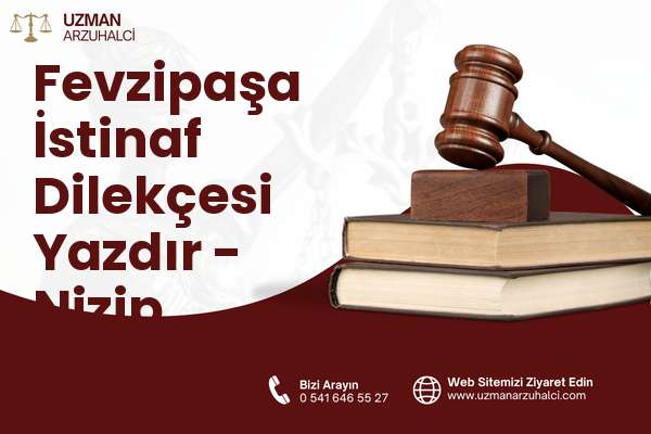 Fevzipaşa İstinaf Dilekçesi Yazdır - Nizip