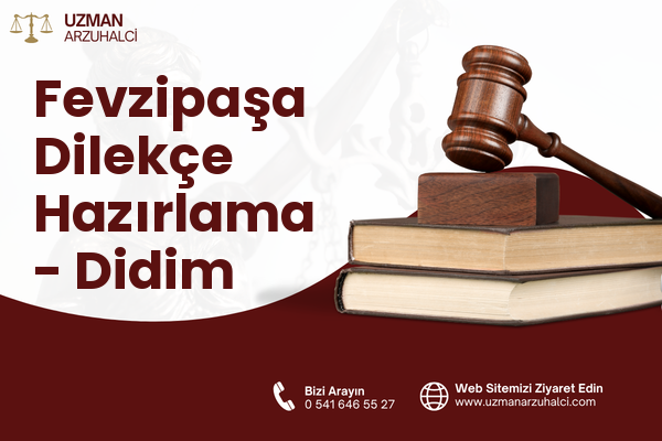 Fevzipaşa Dilekçe Hazırlama - Didim
