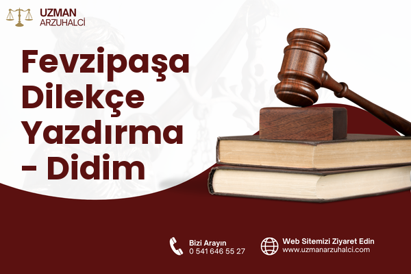 Fevzipaşa Dilekçe Yazdırma - Didim