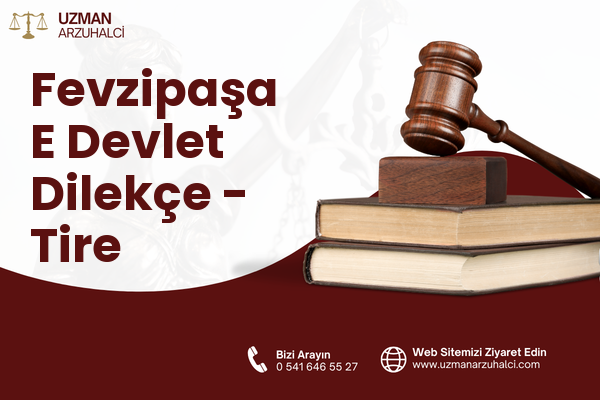 Fevzipaşa E Devlet Dilekçe - Tire