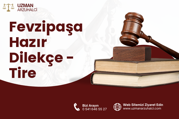 Fevzipaşa Hazır Dilekçe - Tire