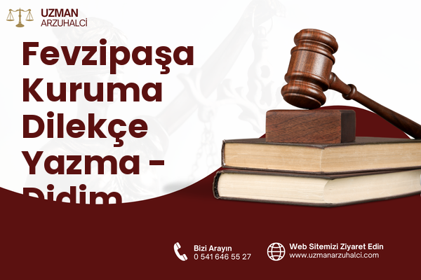 Fevzipaşa Kuruma Dilekçe Yazma - Didim