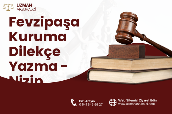 Fevzipaşa Kuruma Dilekçe Yazma - Nizip