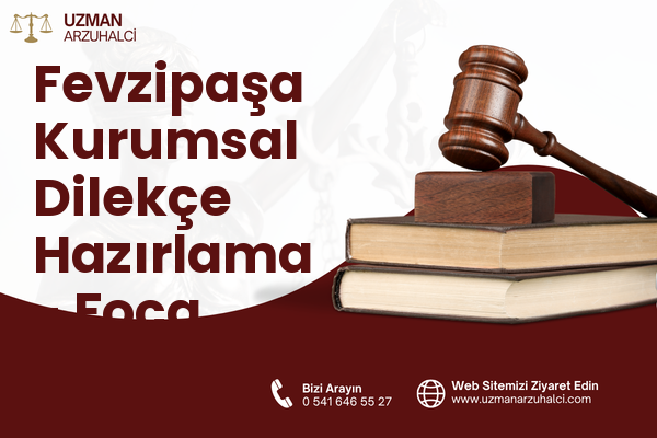Fevzipaşa Kurumsal Dilekçe Hazırlama - Foça