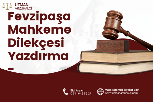 Fevzipaşa Mahkeme Dilekçesi Yazdırma - Bergama