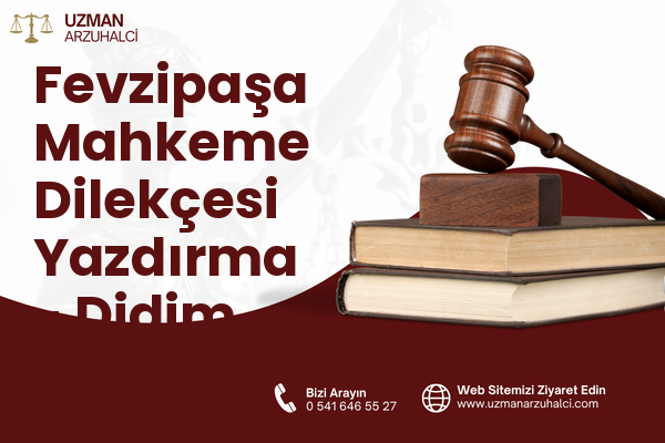 Fevzipaşa Mahkeme Dilekçesi Yazdırma - Didim
