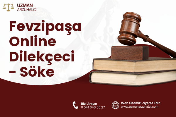 Fevzipaşa Online Dilekçeci - Söke