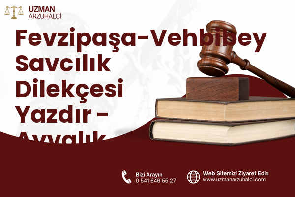 Fevzipaşa-Vehbibey Savcılık Dilekçesi Yazdır - Ayvalık