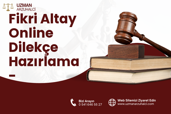 Fikri Altay Online Dilekçe Hazırlama - Karşıyaka