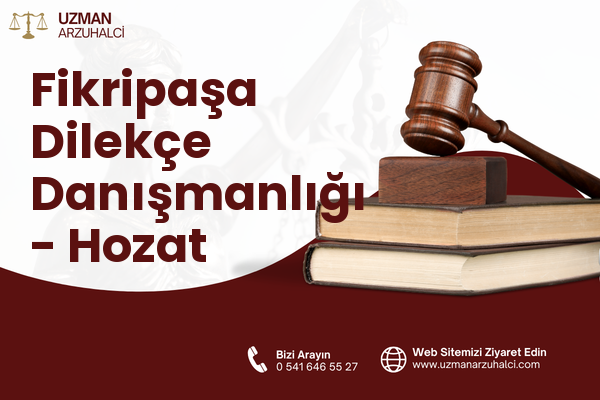 Fikripaşa Dilekçe Danışmanlığı - Hozat