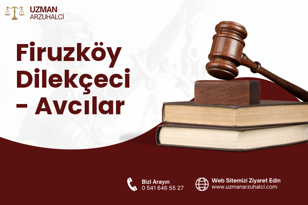 Firuzköy Dilekçeci - Avcılar