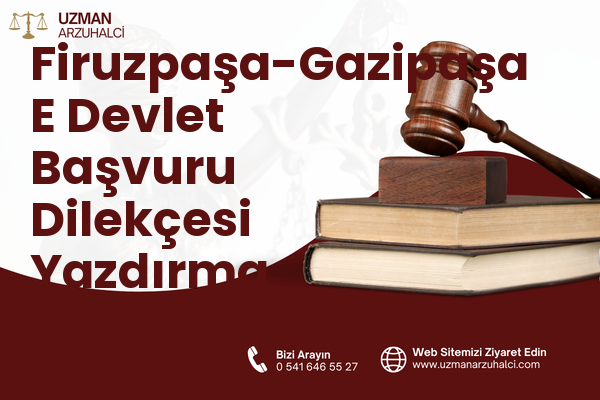 Firuzpaşa-Gazipaşa E Devlet Başvuru Dilekçesi Yazdırma - Milas