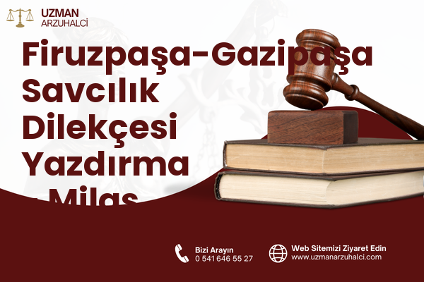 Firuzpaşa-Gazipaşa Savcılık Dilekçesi Yazdırma - Milas