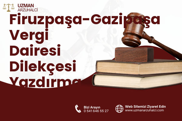 Firuzpaşa-Gazipaşa Vergi Dairesi Dilekçesi Yazdırma - Milas