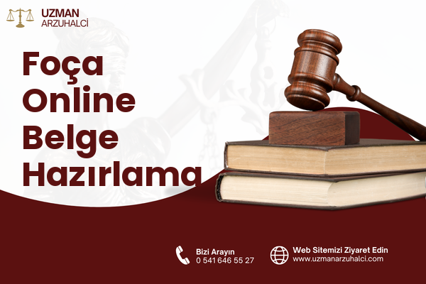 Foça Online Belge Hazırlama