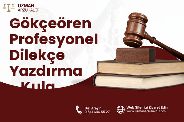 Gökçeören Profesyonel Dilekçe Yazdırma - Kula