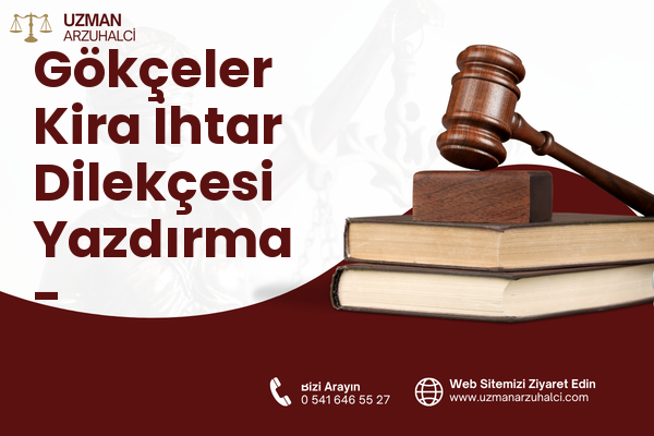 Gökçeler Kira İhtar Dilekçesi Yazdırma - Uğurludağ
