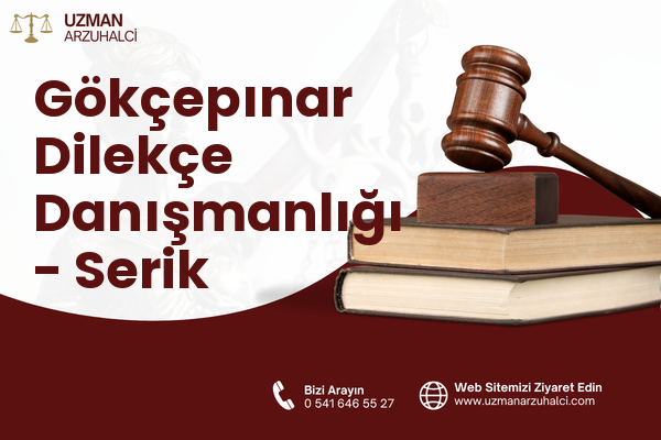 Gökçepınar Dilekçe Danışmanlığı - Serik