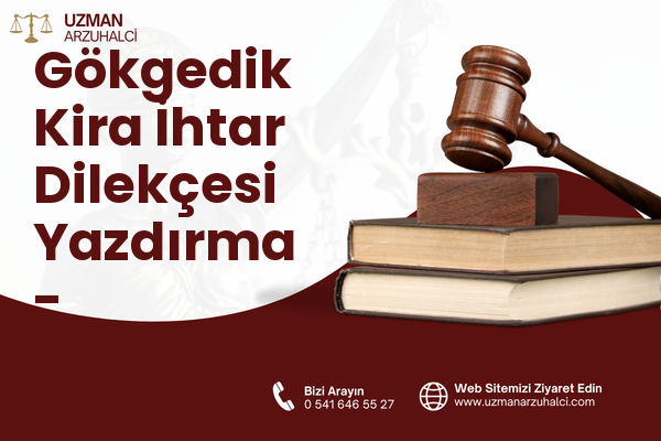 Gökgedik Kira İhtar Dilekçesi Yazdırma - Yatağan