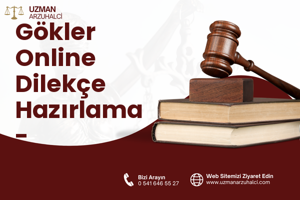 Gökler Online Dilekçe Hazırlama - Çavdarhisar