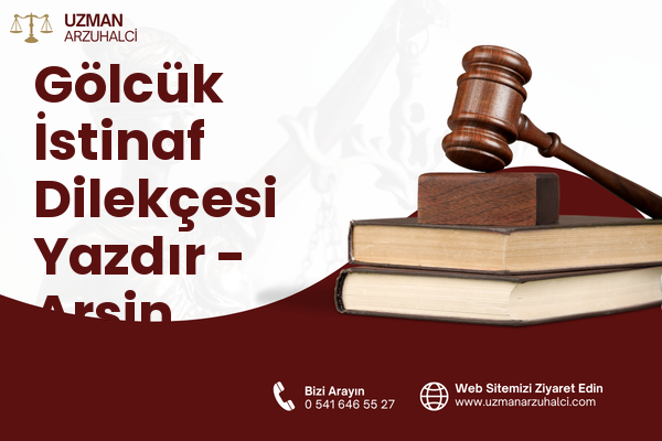Gölcük İstinaf Dilekçesi Yazdır - Arsin