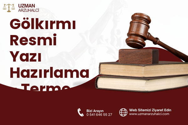 Gölkırmı Resmi Yazı Hazırlama - Terme